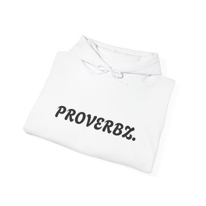 Proverb Inspired Unisex Hoodie - Cozy Sweatshirt for Everyday Comfort, Gift for Friends, Thoughtful Sayings, Casual Wear