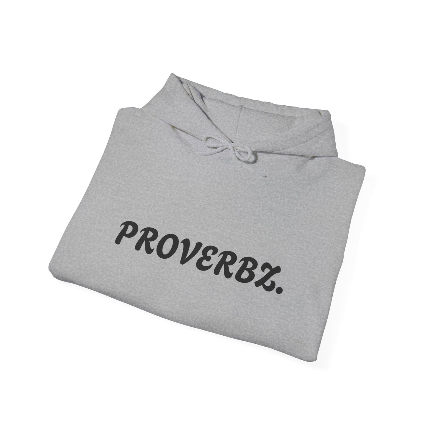 Proverb Inspired Unisex Hoodie - Cozy Sweatshirt for Everyday Comfort, Gift for Friends, Thoughtful Sayings, Casual Wear