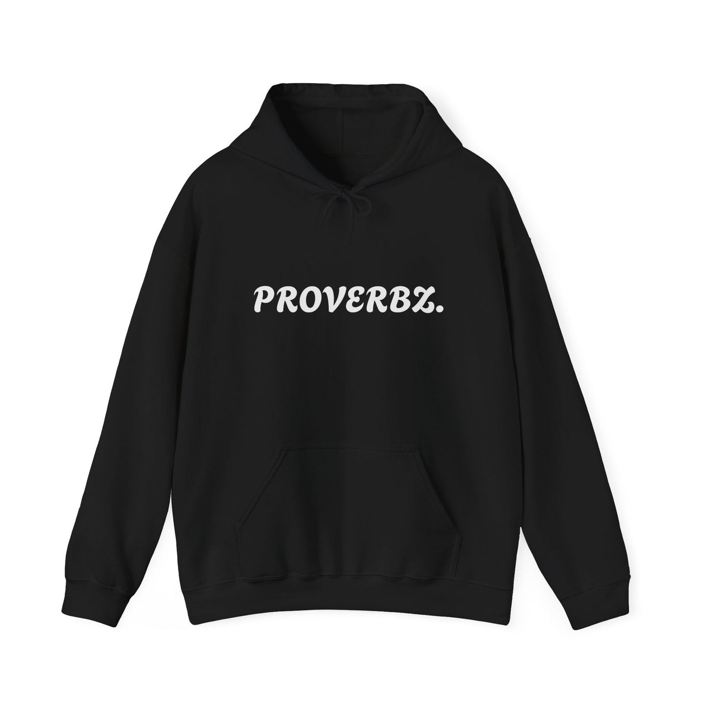 Proverb Inspired Unisex Hoodie - Cozy Sweatshirt for Everyday Comfort, Gift for Friends, Thoughtful Sayings, Casual Wear