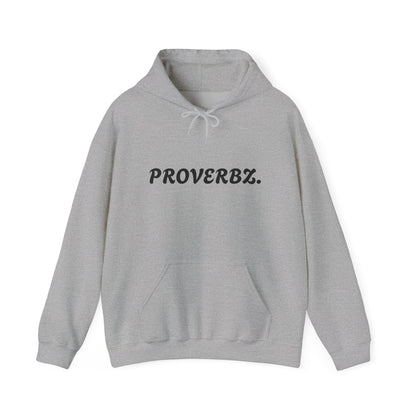 Proverb Inspired Unisex Hoodie - Cozy Sweatshirt for Everyday Comfort, Gift for Friends, Thoughtful Sayings, Casual Wear