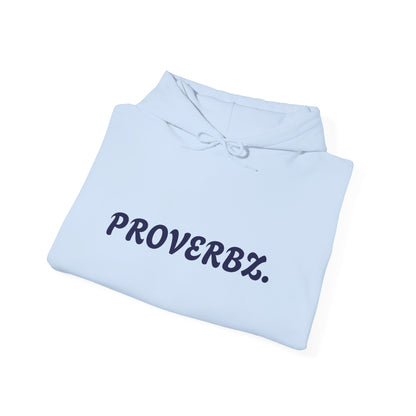 Proverb Inspired Unisex Hoodie - Cozy Sweatshirt for Everyday Comfort, Gift for Friends, Thoughtful Sayings, Casual Wear