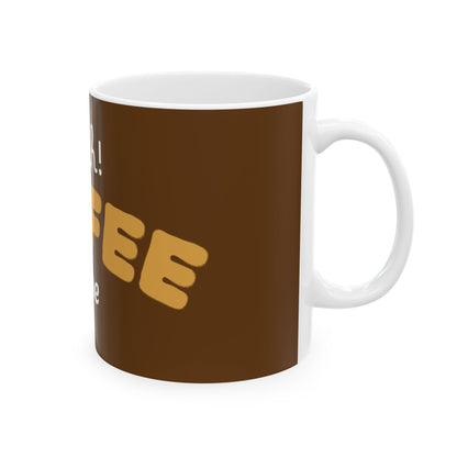Coffee Time Ceramic Mug - Perfect Gift for Coffee Lovers, Home Office Essentials, Birthday Present, Relaxation, Fun Kitchen Decor