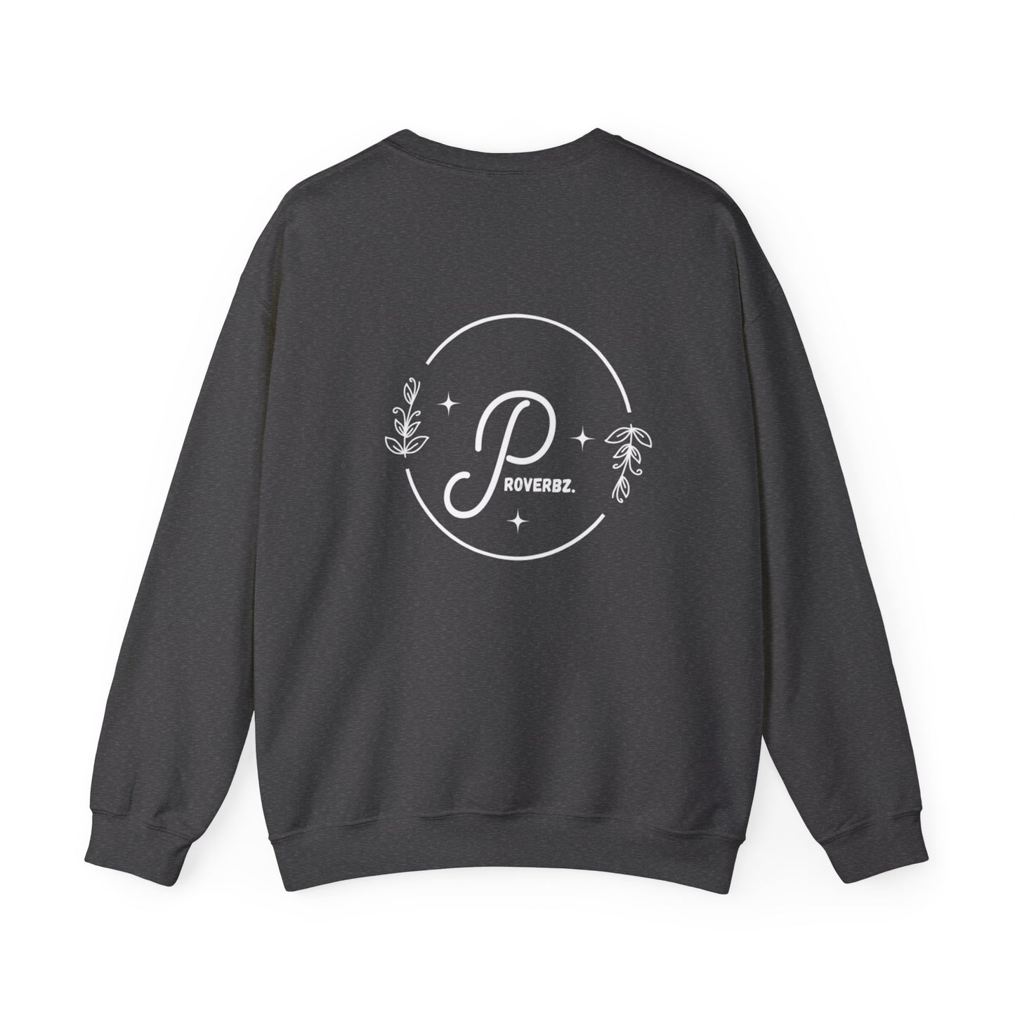 Proverbz Unisex Heavy Blend Crewneck Sweatshirt | Cozy Inspirational Apparel, Gift for Friends, Trendy Casual Wear, Fall Fashion